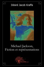 Michael jackson, fiction et représentations