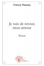 Je suis de retour, mon amour