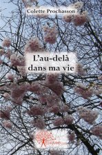 L'au delà dans ma vie