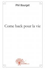Come back pour la vie