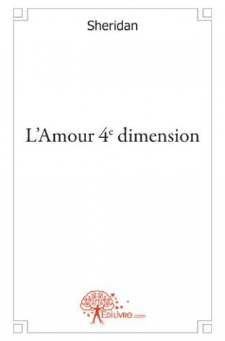 L'amour 4ème dimension