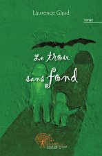 Le trou sans fond