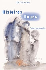 Histoires floues