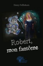 Robert, mon fantôme