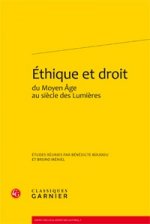 Éthique et droit du Moyen Âge au siècle des Lumières