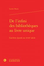 De l'infini des bibliothèques au livre unique
