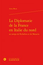 La Diplomatie de la France en Italie du nord