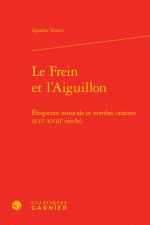 Le Frein et l'Aiguillon