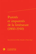 Puretés et impuretés de la littérature (1860-1940)