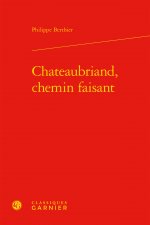Chateaubriand, chemin faisant