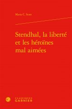 Stendhal, la liberté et les héroïnes mal aimées
