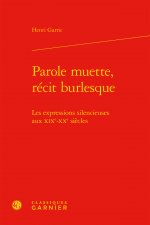 Parole muette, récit burlesque