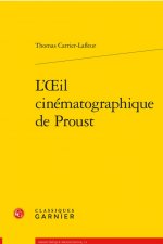 L'oeil cinématographique de Proust