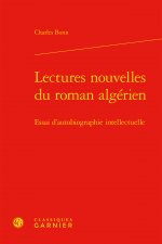 Lectures nouvelles du roman algérien