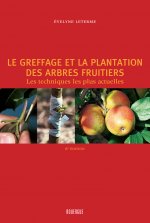 Le greffage et la plantation des arbres fruitiers