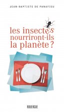 LES INSECTES NOURRIRONT-ILS LA PLANETE ?