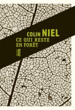 Ce qui reste en forêt