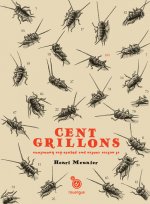 Cent grillons et autres contes pas piqués des hanetons