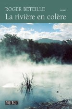 Riviere en colere (La)