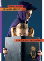 Les autodafeurs 1/Mon frere est un gardien