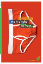 ma tronche en slip