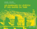 Barrages du levezou et des raspes du tarn (Les)