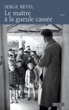 Maitre a la gueule cassee (Le)