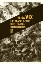 LE MASSACRE DES FAUX-BOURDONS
