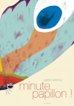 Minute papillon!