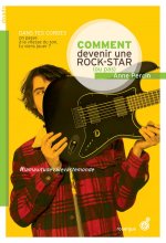 Le vaste monde 3/Comment devenir une rock star (ou pas)