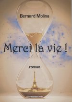 MERCI LA VIE