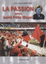 LA PASSION SELON ST FELIX MAYOL