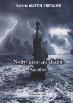 NOTRE ÂME AU DIABLE : SACRIFICE
