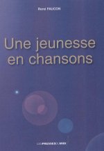 UNE JEUNESSE EN CHANSONS