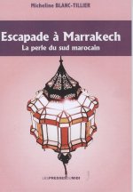 ESCAPADE A MARRAKECH