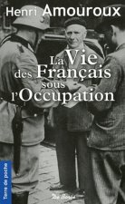 VIE DES FRANCAIS SOUS L'OCCUPATION (LA)