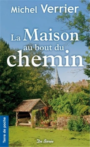 MAISON AU BOUT DU CHEMIN (LA)