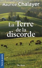 La terre de la discorde