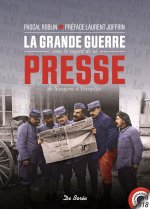 La Grande Guerre sous le regard de la presse