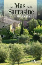 Le Mas de la Sarrasine