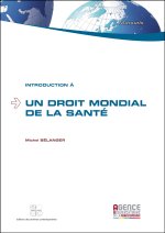 INTRODUCTION A UN DROIT MONDIAL DE LA SANTE