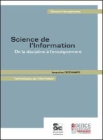 SCIENCE DE L'INFORMATION DE LA DISCIPLINE A L'ENSEIGNEMENT
