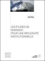 LES ETUDES DE SCIENCES POUR UNE REFLEXIVITE INSTITUTIONNELLE