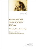 CHINESE & FRENCH VIEWS ON KNOWLEDGE & SOCIETY TODAY