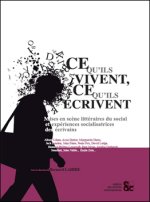 CE QU'ILS VIVENT, CE QU'ILS ECRIVENT