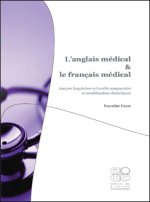 L ANGLAIS MEDICAL ET LE FRANCAIS MEDICAL ANALYSE LINGUISTICO-CULTURELLE COMPARATIVE