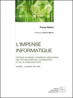 L IMPENSEE INFORMATIQUE VOL I LES ANNEES 1970-1980