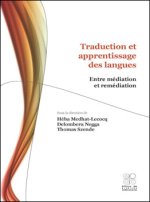 TRADUCTION ET APPRENTISSAGE DES LANGUES ENTRE MEDIATION ET REMEDIATIONS