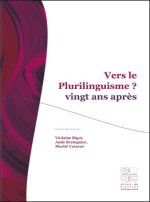 VERS LE PLURILINGUISME? VINGT ANS APRES
