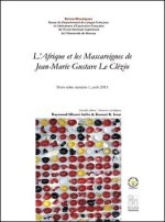 L AFRIQUE ET LES MASCAREIGNES DE JEAN-MARIE GUSTAVE LE CLEZIO